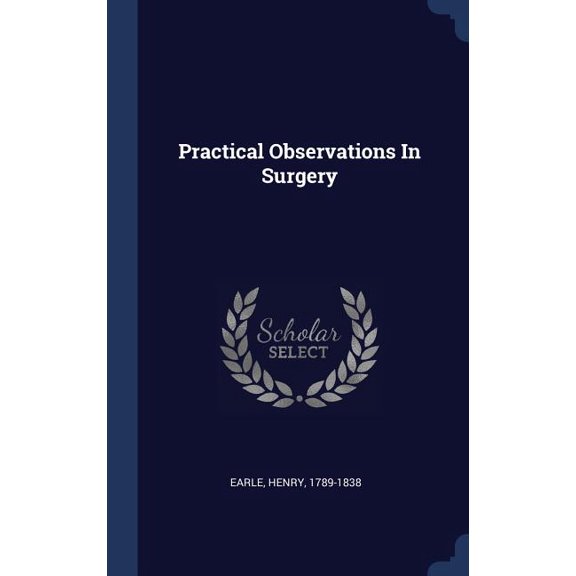 Practical Observations In Surgery