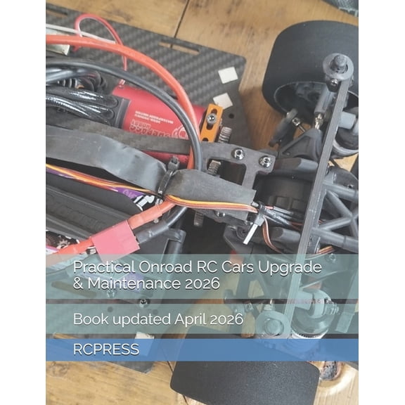 Practical Onroad RC Cars Upgrade & Maintenance 2026, (Paperback)