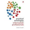 thumbnail image 1 of Practical Ontologies for Information Professionals, 1 of 1