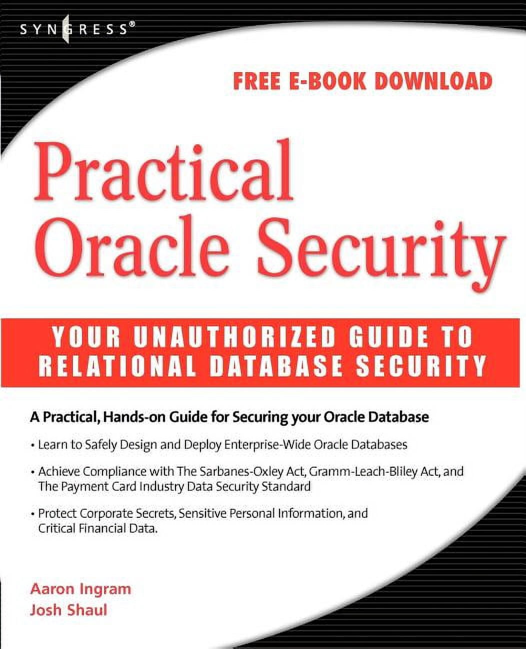 Oracle Rdbms Security Practical Oracle Security: Your Unauthorized Guide to Relational ...