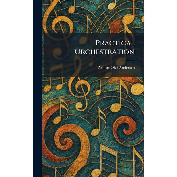Practical Orchestration, (Hardcover)