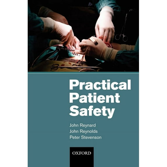 Practical Patient Safety, (Paperback)