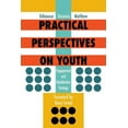 thumbnail image 1 of Practical Perspectives on Youth: Engagement and Mobilisation Strategy, (Paperback), 1 of 1