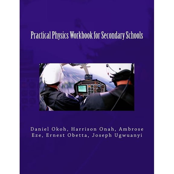 Practical Physics Workbook for Secondary Schools