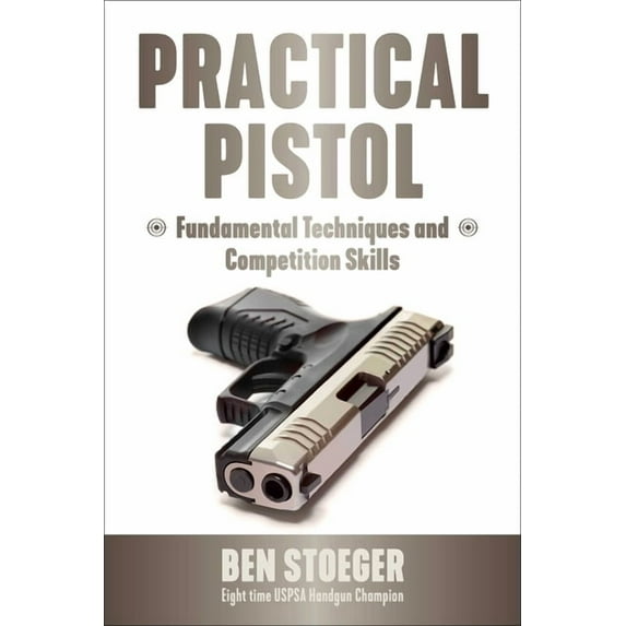 Practical Pistol (Paperback)