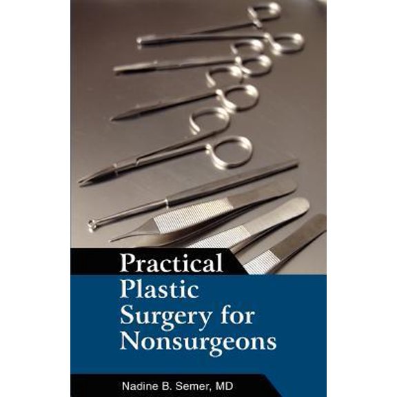 Practical Plastic Surgery for Nonsurgeons (Paperback)