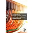 thumbnail image 1 of Practical Power System and Protective Relays Commissioning, (Paperback), 1 of 1