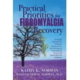 thumbnail image 1 of Practical Priorities for Fibromyalgia Recovery: 12 Simple Strategies for Creating a Chemical-Free Life, Revving Up Your , (Paperback), 1 of 1