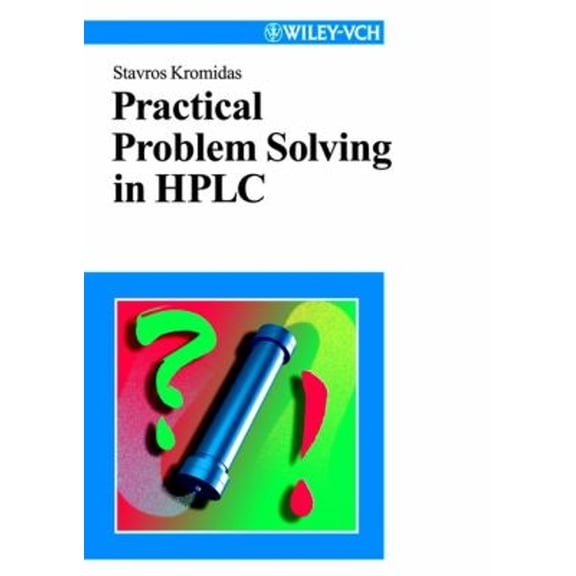 Pre-Owned Practical Problem Solving in HPLC (Paperback) 3527298428 9783527298426