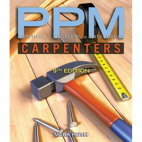 Practical Problems in Mathematics Practical Problems in Mathematics for Carpenters, (Paperback)