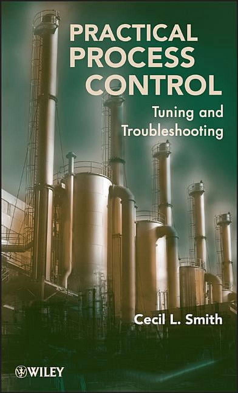 Practical Process Practical Process Control: Tuning and Troubleshooting, (Hardcover ...