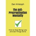 thumbnail image 1 of Practical Productivity: The Anti-Procrastination Mentality (Paperback), 1 of 1