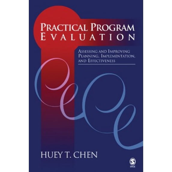 Pre-Owned Practical Program Evaluation: Assessing and Improving Planning, Implementation, and Effectiveness (Paperback) 0761902333 9780761902331