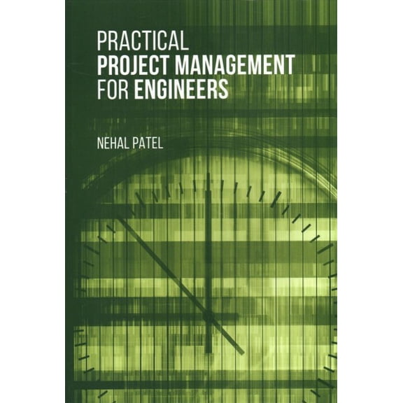Pre-Owned Practical Project Management for Engineers, 9781630815851, 1630815853, Hardcover, Illustrated edition