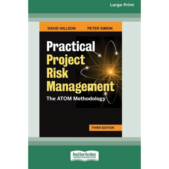 Practical Project Risk Management, Third Edition: The ATOM Methodology [Standard Large Print 16 Pt Edition], (Paperback)