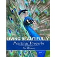 thumbnail image 1 of Practical Proverbs Bible Study: Living Beautifully : Practical Proverbs for Women (Series #1) (Paperback), 1 of 1