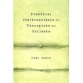 thumbnail image 1 of Practical Psychoanalysis for Therapists and Patients (Paperback), 1 of 1