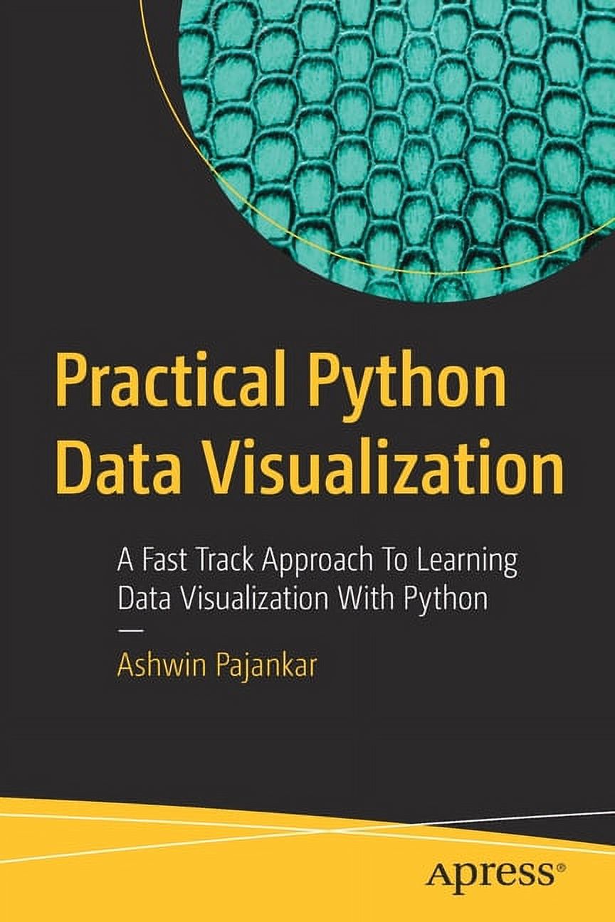 Practical Python Data Visualization: A Fast Track Approach to Learning ...