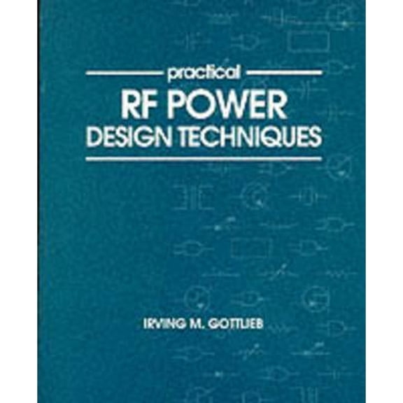Pre-Owned Practical RF Power Design Techniques (Paperback) 0830641297 9780830641291