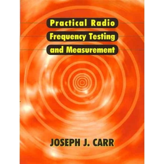 Practical Radio Frequency Test and Measurement