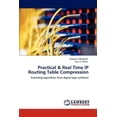 thumbnail image 1 of Practical & Real Time IP Routing Table Compression (Paperback), 1 of 1