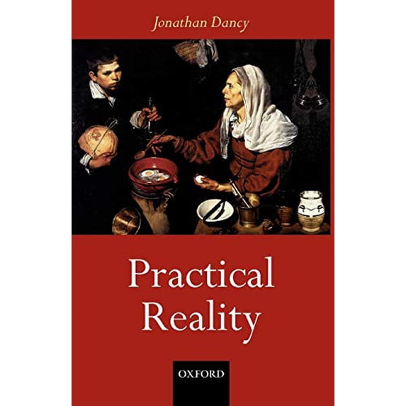 Pre-Owned Practical Reality (Paperback) 0199253056 9780199253050