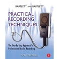 thumbnail image 1 of Pre-Owned Practical Recording Techniques: The Step- by- Step Approach to Professional Audio Recording (Paperback) 0240811445 9780240811444, 1 of 1