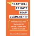thumbnail image 1 of Practical Remote Team Leadership: Methods, tools and templates for virtual leaders (Paperback) by Emanuela Giangregorio, 1 of 1