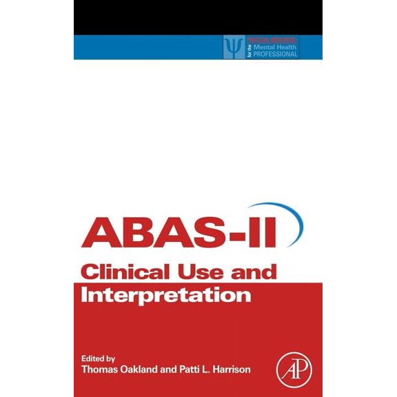 Practical Resources for the Mental Healt Adaptive Behavior Assessment System-II: Clinical Use and Interpretation, (Hardcover)