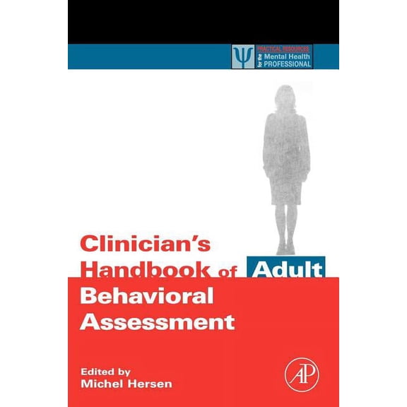 Practical Resources for the Mental Healt Clinician's Handbook of Adult Behavioral Assessment, (Paperback)
