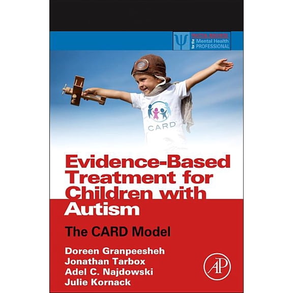 Practical Resources for the Mental Healt Evidence-Based Treatment for Children with Autism: The Card Model, (Hardcover)