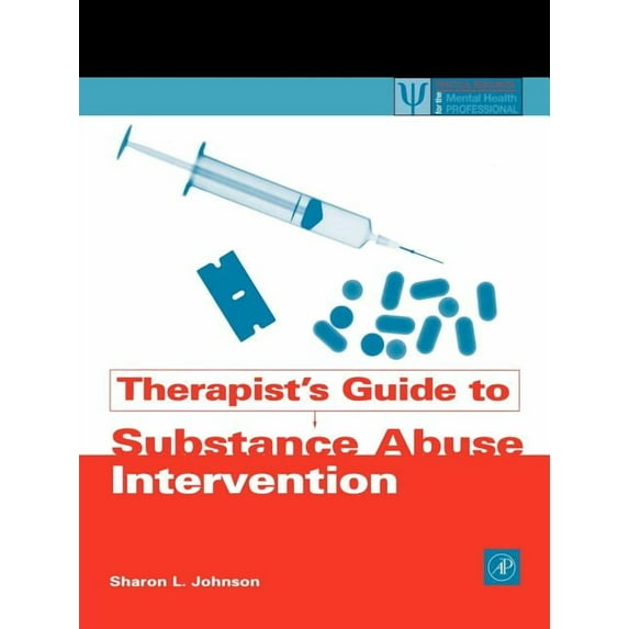 Practical Resources for the Mental Healt Therapist's Guide to Substance Abuse Intervention, (Paperback)