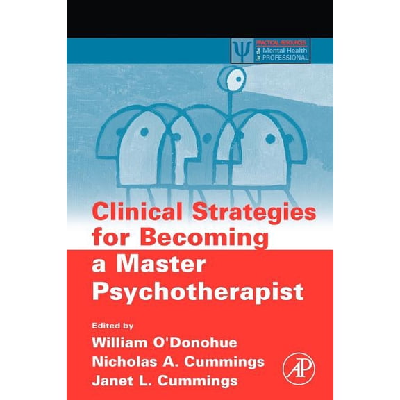 Practical Resources for the Mental Healt Clinical Strategies for Becoming a Master Psychotherapist, (Paperback)