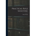 thumbnail image 1 of Practical Rifle Shooting, (Paperback), 1 of 1