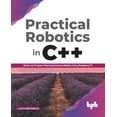 thumbnail image 1 of Practical Robotics in C++: Build and Program Real Autonomous Robots Using Raspberry Pi (English Edition), (Paperback), 1 of 1