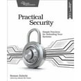 thumbnail image 1 of Practical Security: Simple Practices for Defending Your Systems (Paperback), 1 of 1