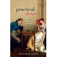 thumbnail image 1 of Practical Shape: A Theory of Practical Reasoning, (Paperback), 1 of 1
