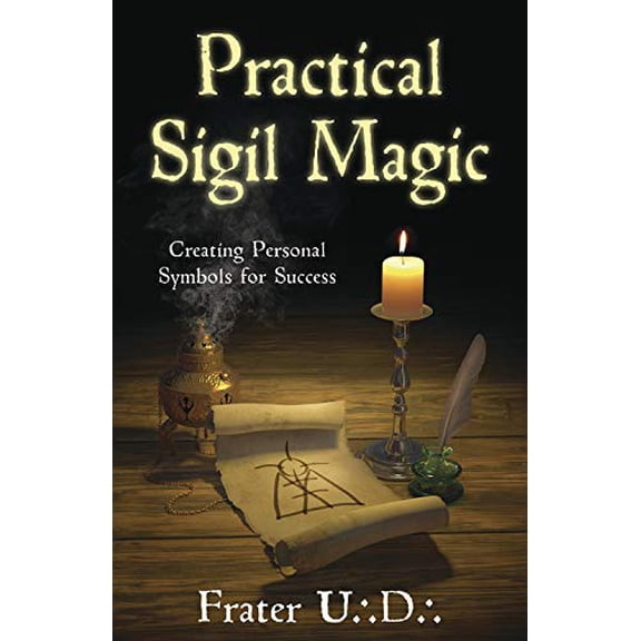Pre-Owned Practical Sigil Magic: Creating Personal Symbols for Success, 9780738731537, 0738731536, Paperback, Illustrated edition