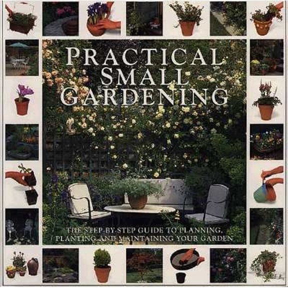 Pre-Owned Practical Small Gardening (Paperback) 1859673848 9781859673843