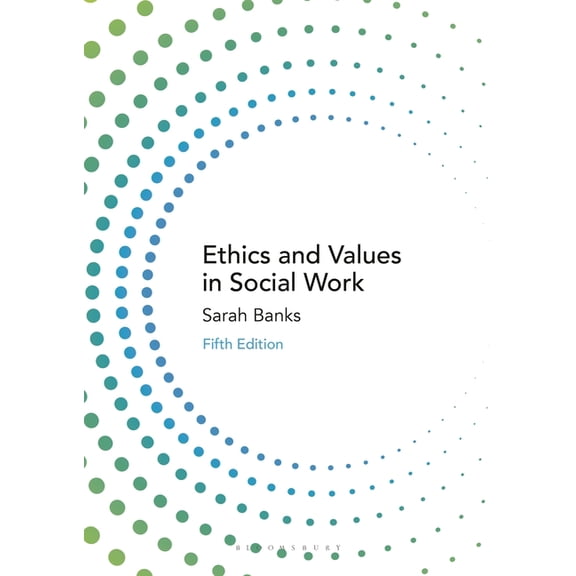 Practical Social Work Ethics and Values in Social Work, Book 13, (Paperback)