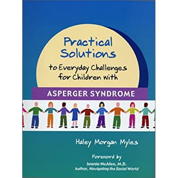 Pre-Owned Practical Solutions to Everyday Challenges for Children with Asperger Syndrome (Spiral-bound) 1931282153 9781931282154
