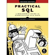 Practical Sql, 2nd Edition A Beginners Guide to Storytelling with Data, Paperback