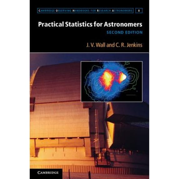 Pre-Owned Practical Statistics for Astronomers (Cambridge Observing Handbooks for Research Astronomers, Series Number 8), 9780521732499, 0521732492, Paperback, 2 edition