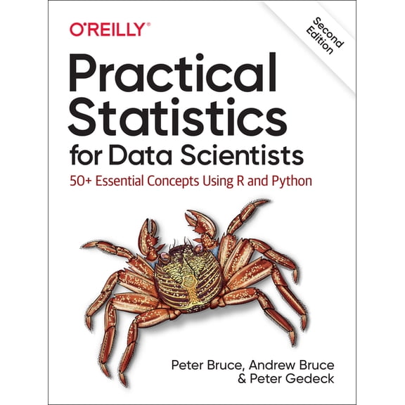 Practical Statistics for Data Scientists: 50+ Essential Concepts Using R and Python, (Paperback)