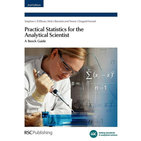 Practical Statistics for the Analytical Scientist: A Bench Guide, (Paperback)