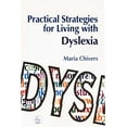 thumbnail image 1 of Practical Strategies for Living with Dyslexia, (Paperback), 1 of 1