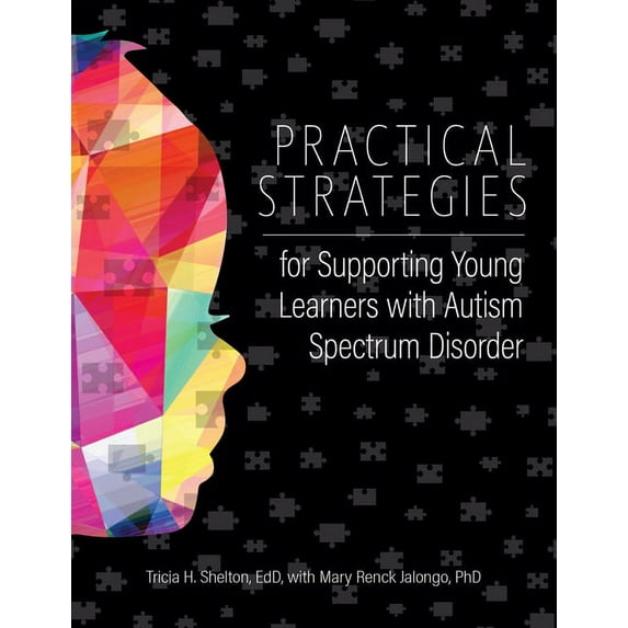 Practical Strategies for Supporting Young Learners with Autism Spectrum Disorder (Paperback)