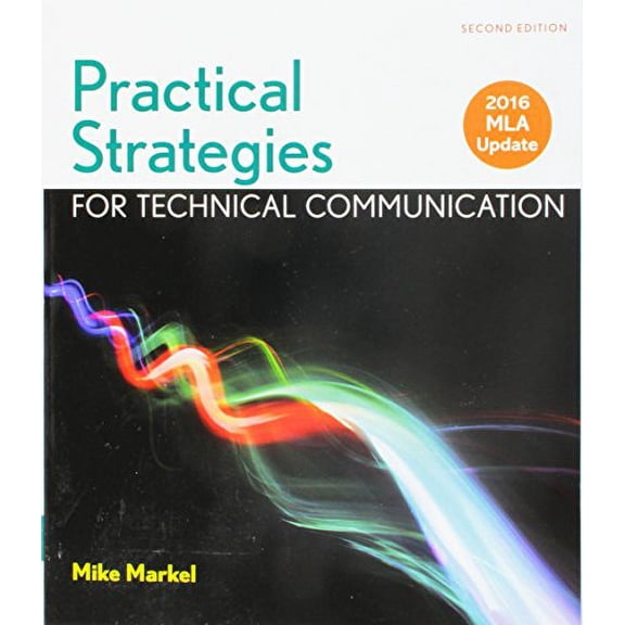 Pre-Owned Practical Strategies for Technical Communication with 2016 MLA Update