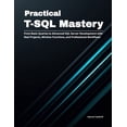thumbnail image 1 of Production Systems Engineering Practical T-SQL Mastery: From Basic Queries to Advanced SQL Server Development with Real Projects, Window Functions, and, Book 1, (Paperback), 1 of 1