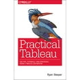 thumbnail image 1 of Pre-Owned Practical Tableau: 100 Tips, Tutorials, and Strategies from a Tableau Zen Master (Paperback) 1491977310 9781491977316, 1 of 1